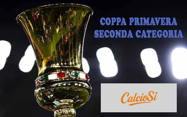 Coppa Primavera di Seconda categoria - Tutto il calendario: novità nel girone H